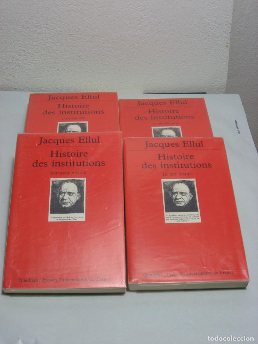 Libros: HISTOIRE DES INSTITUTIONS 4 Volumes - Jacques Ellul - Foto 1