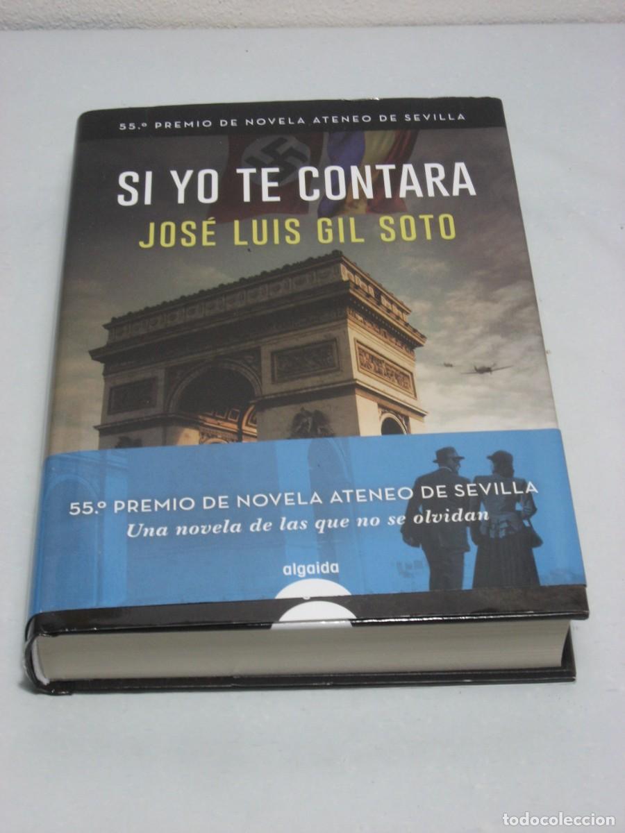 Libros: SI YO TE CONTARA - Jos&eacute; Luis Gil Soto - Foto 1