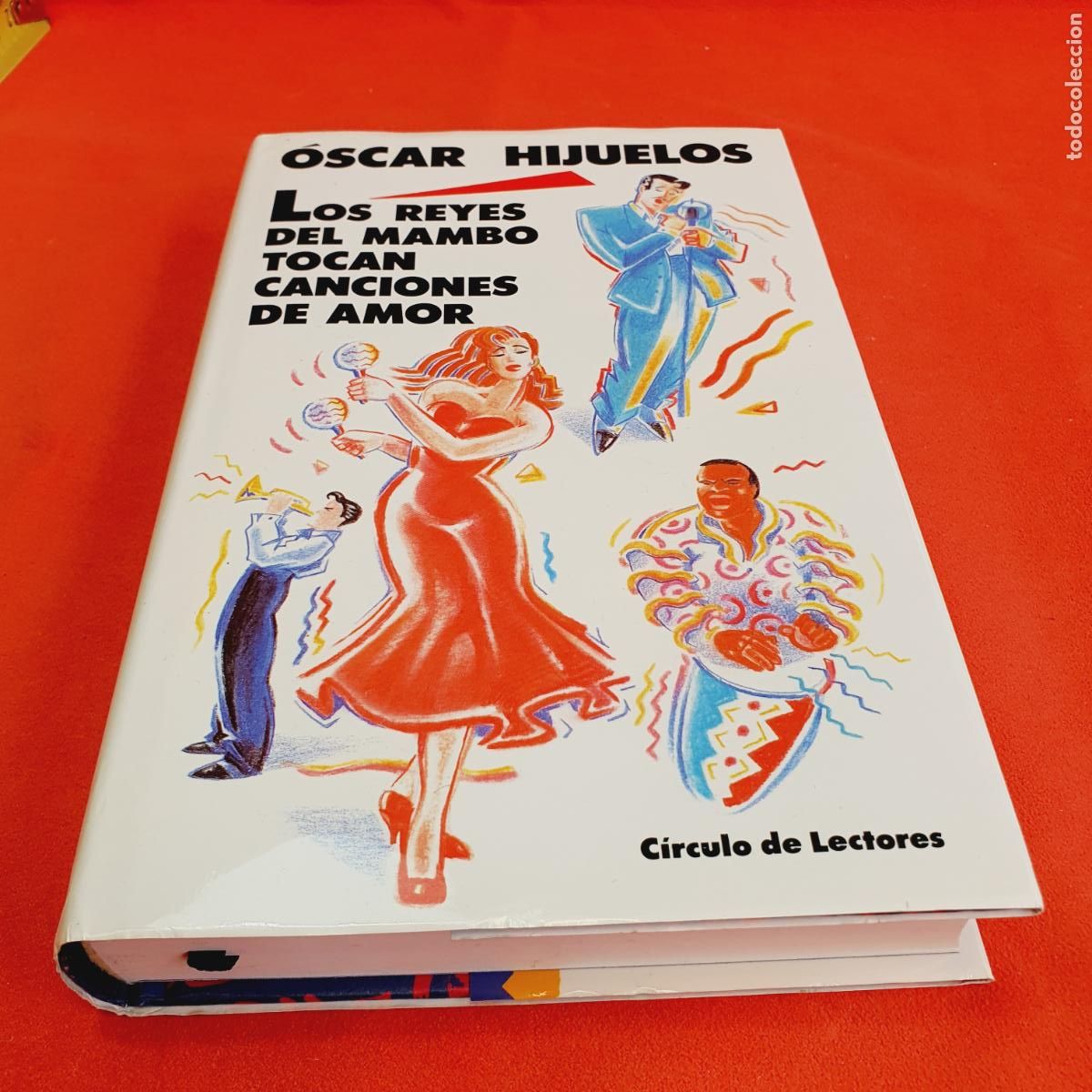 Libros: LIBRO-LOS REYES DEL MAMBO TOCAN CANCIONES DE AMOR-OSCAR HIJUELOS-C&Iacute;RCULO DE LECTORES