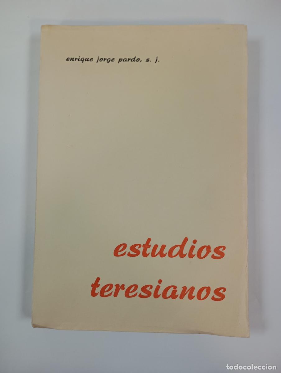 Libros: ESTUDIOS TERESIANOS. - ENRIQUE JORGE PARDO S.J. TDK926 - Foto 1