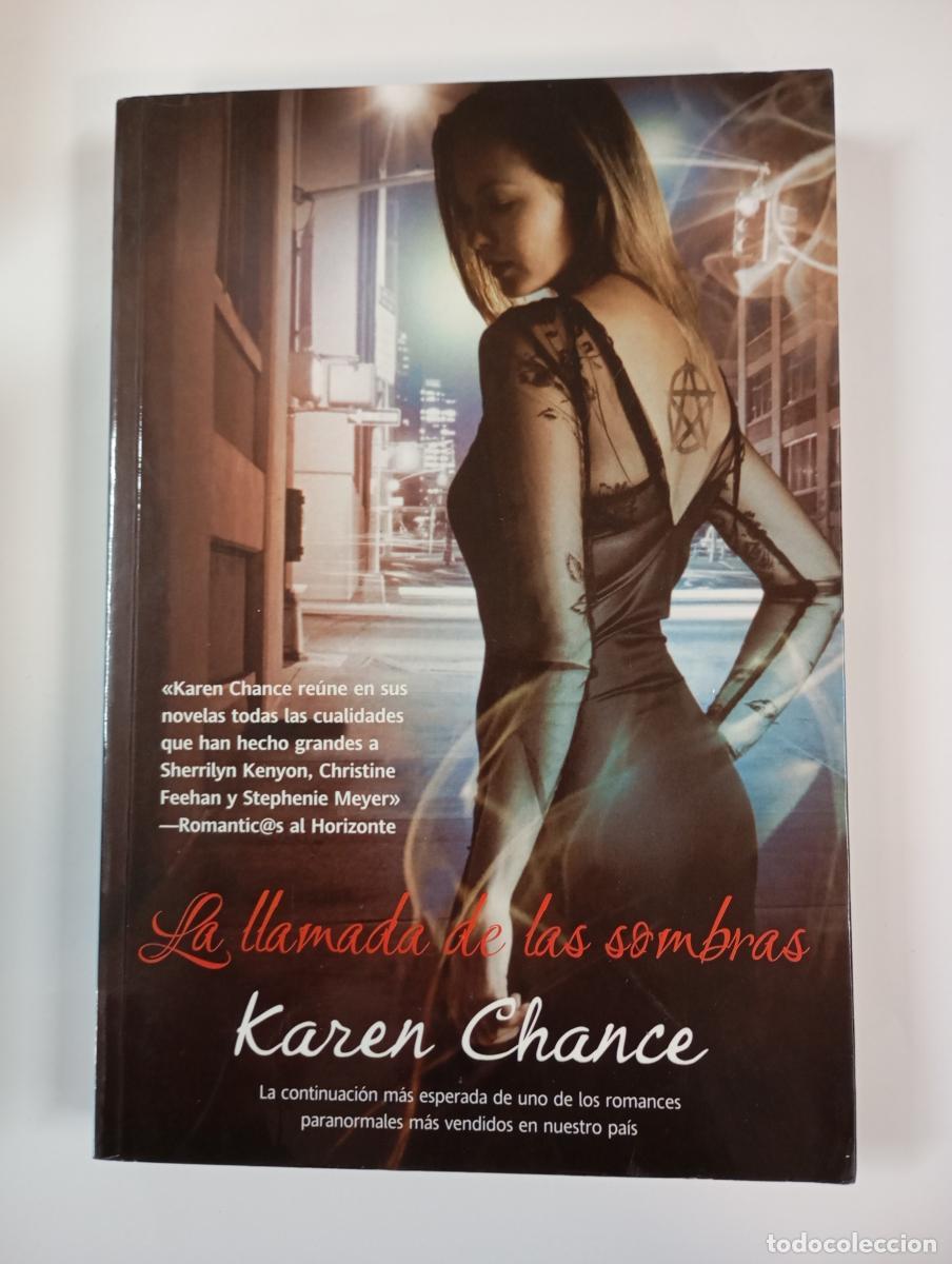Libros: La llamada de las sombras. - Karen Chance. TDK926 - Foto 1