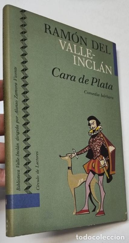 Libros: Cara de plata - Ram&oacute;n Del Valle-incl&aacute;n