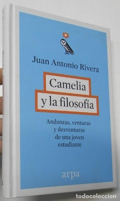 Libros: Camelia y la filosof&iacute;a - Rivera, Juan Antonio - Foto 1