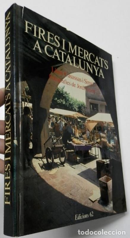 Libros: Fires i mercats a Catalunya - Llu&iacute;s Casassas I Sim&oacute;, Jordi Gum&iacute;