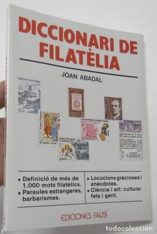 Libros: Diccionari de filat&egrave;lia - Abadal, Joan