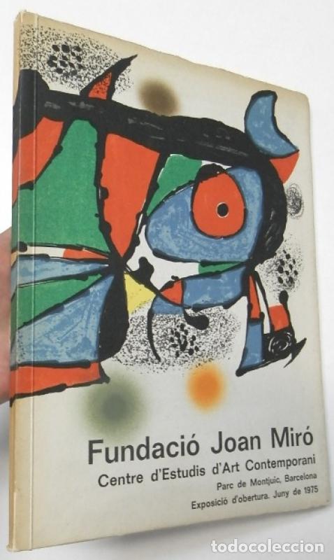 Libros: Fundaci&oacute; Joan Mir&oacute;. Exposici&oacute; d'obertura. Juny de 1975 -