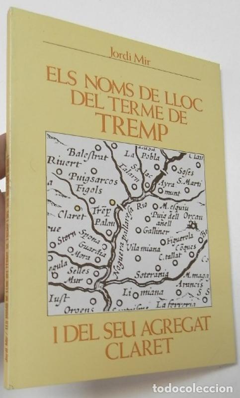 Libros: Els noms de lloc del terme de Tremp i del seu agregat Claret - Mir, Jordi