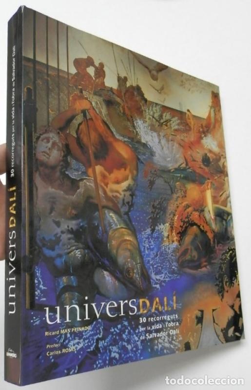 Libros: Univers Dal&iacute;. 30 recorreguts poer la vida i l'obra de Salvador Dal&iacute; - Mas Peinado, Ricard
