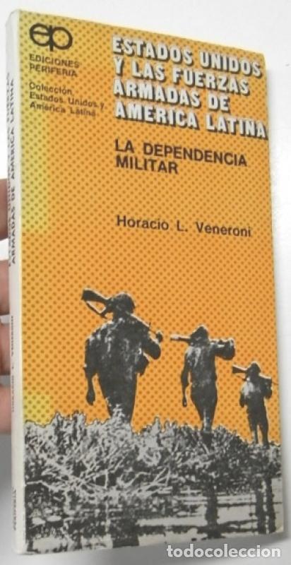 Libros: Estados Unidos y las fuerzas armadas de Am&eacute;rica Latina - Veneroni, Horacio L.
