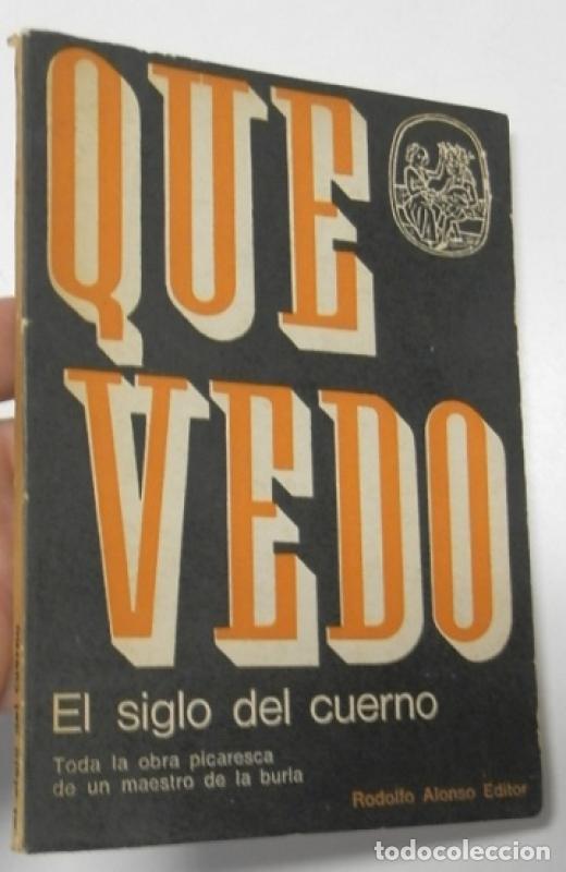 Libros: El siglo del cuerno - Quevedo, Francisco De - Foto 1