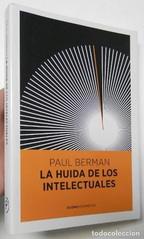 Libros: La huida de los intelectuales - Berman, Paul - Foto 2