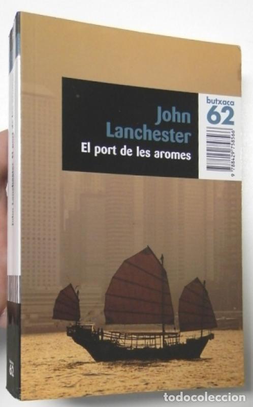 Libri di seconda mano: El port de les aromes - Lanchester, John