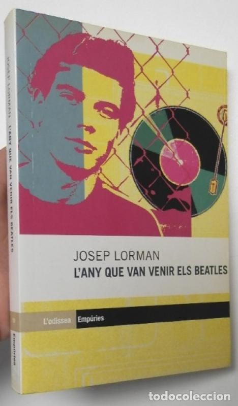Libros: L'any que van venir els Beatles - Lorman, Josep