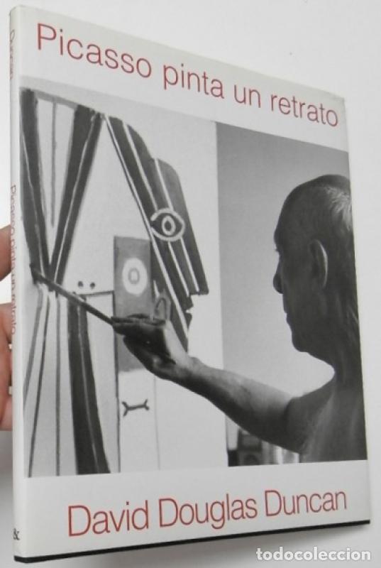 Libros: Picasso pinta un retrato - Duncan, David Douglas