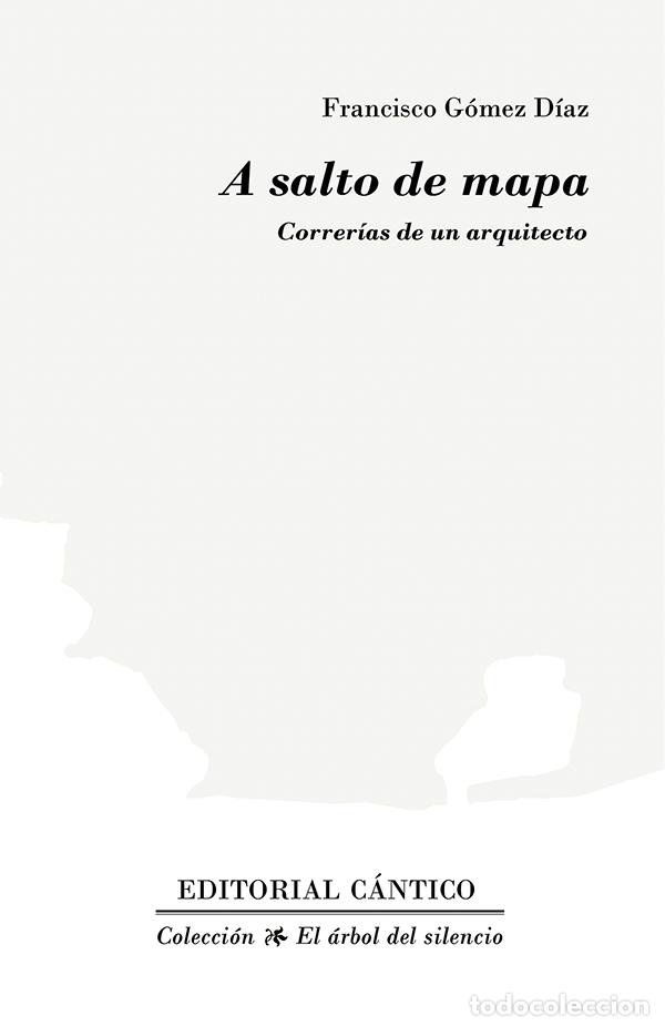Libros: A SALTO DE MAPA - G&Oacute;MEZ D&Iacute;AZ, FRANCISCO, - Foto 1