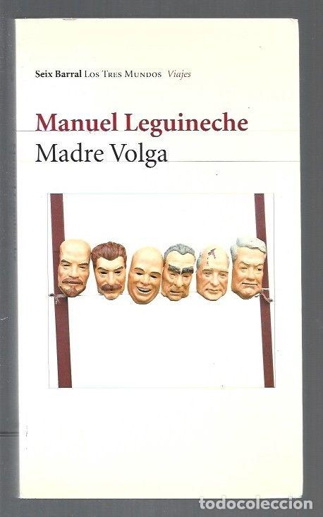 Libros: MADRE VOLGA - LEGUINECHE, MANUEL - Foto 1