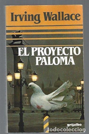 Libros: PROYECTO PALOMA - EL - WALLACE, IRVING - Foto 1
