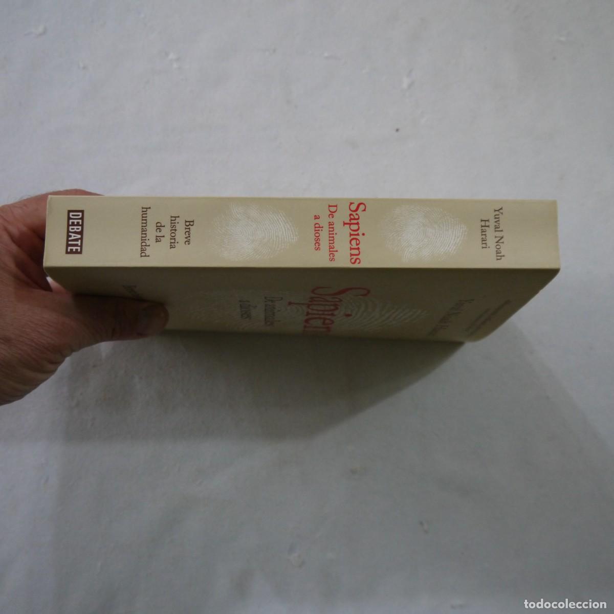 Libros: SAPIENS. DE ANIMALES A DIOSES - YUVAL NOAH HARARI - DEBATE - 2019 - Foto 24