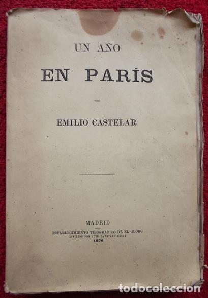 Libros: Un a&ntilde;o en Par&iacute;s - Emilio Castelar - Foto 1