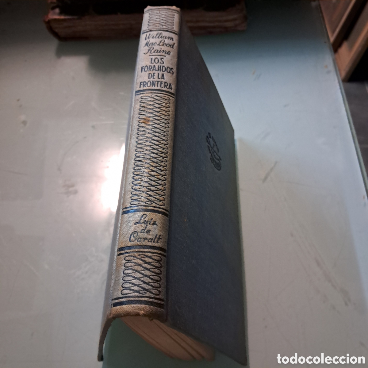 Libros: William Mac Le&oacute;d Raine Los forajidos de la frontera, Caralt - Foto 2