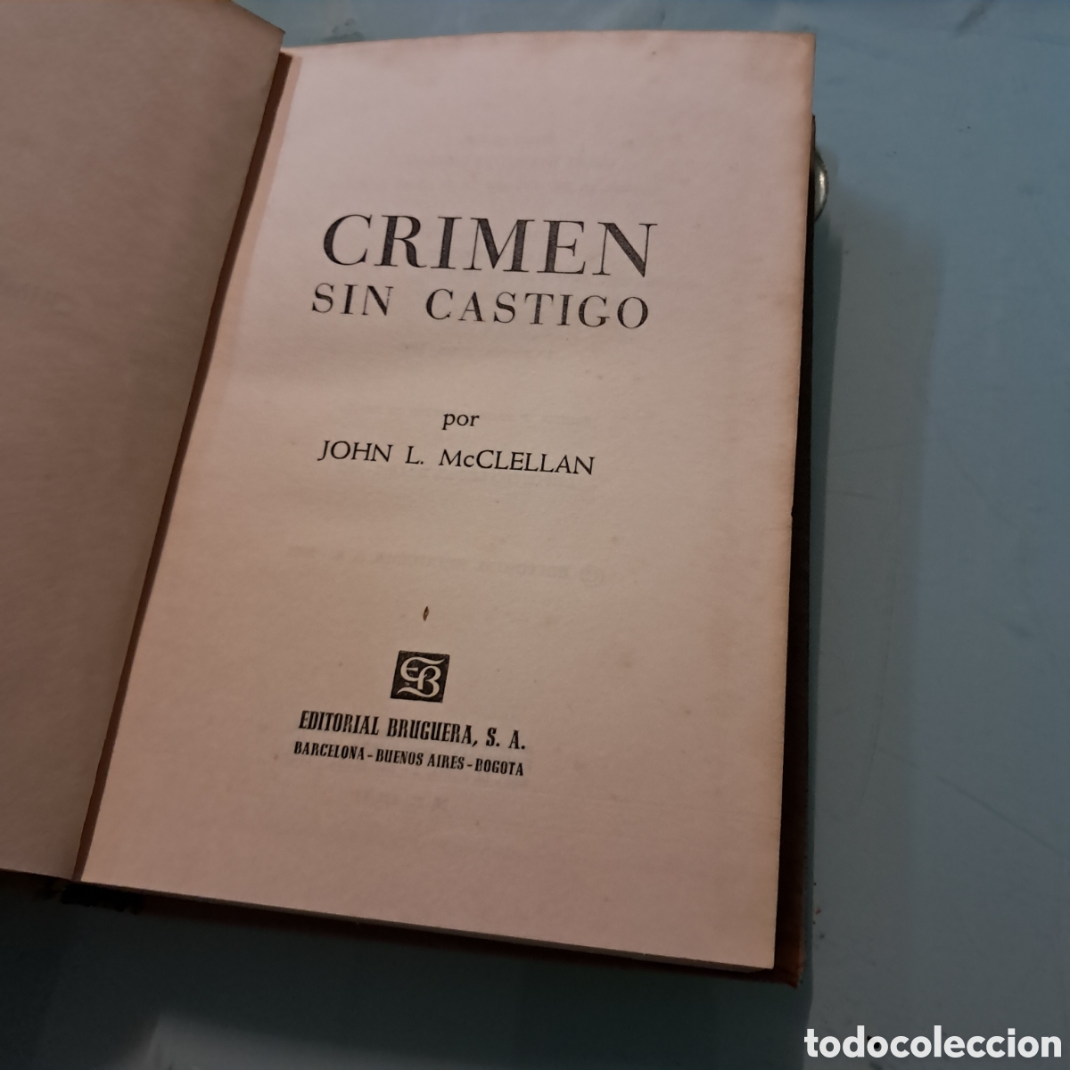 Libros: John McClellan, Crimen sin castigo, Bruguera - Foto 2