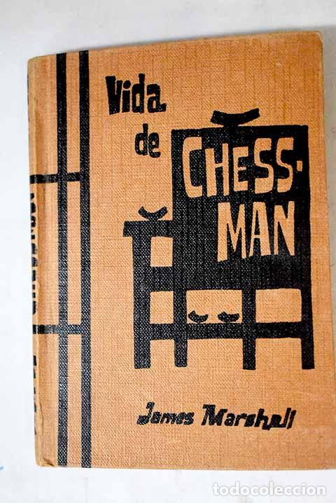 Libros: Vida de Chessman: Marshall, James.- Marshall, James - Foto 1