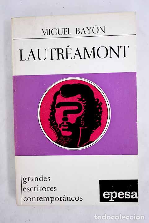 Libros: Lautreamont: Bay&oacute;n, Miguel.- Bay&oacute;n, Miguel - Foto 1