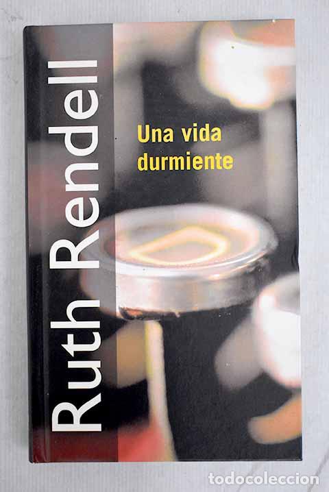 Libros: Una vida durmiente: Rendell, Ruth.- Rendell, Ruth - Foto 1