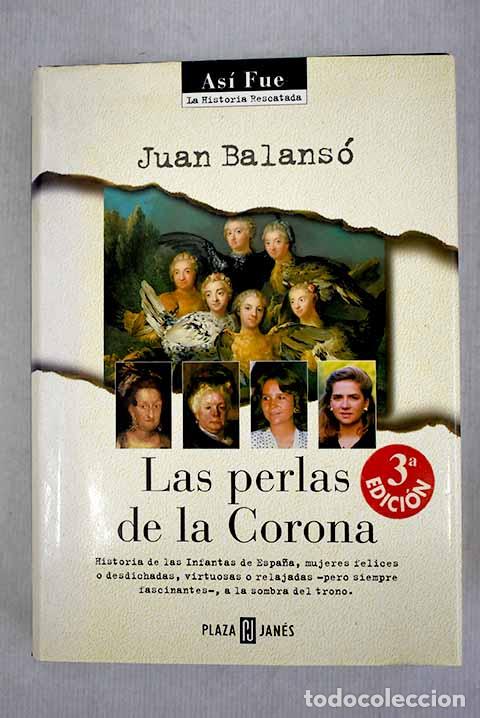 Libros: Las perlas de la corona.- Balans&oacute;, Juan - Foto 1