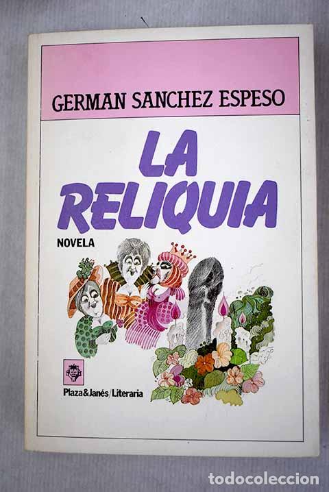 Libros: La reliquia: S&aacute;nchez Espeso, Germ&aacute;n.- S&aacute;nchez Espeso, Germ&aacute;n - Foto 1