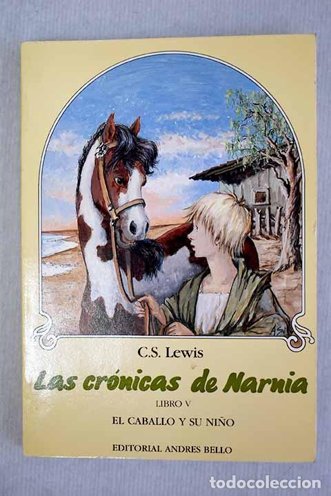 Libros: El caballo y su ni&ntilde;o.- Lewis, C. S. - Foto 1
