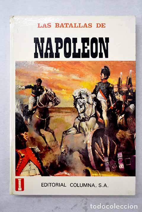 Libros: Las batallas de Napole&oacute;n: De Austerlitz a Waterloo.- Ferrari, Bruno - Foto 1