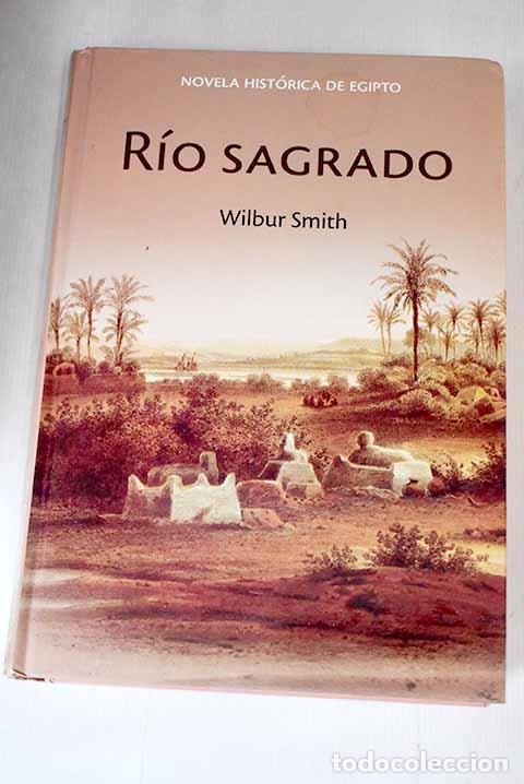 Libros: R&iacute;o sagrado: Smith, Wilbur.- Smith, Wilbur - Foto 1