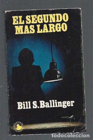 Libros: SEGUNDO MAS LARGO - EL - BALLINGER, BILL S. - Foto 1