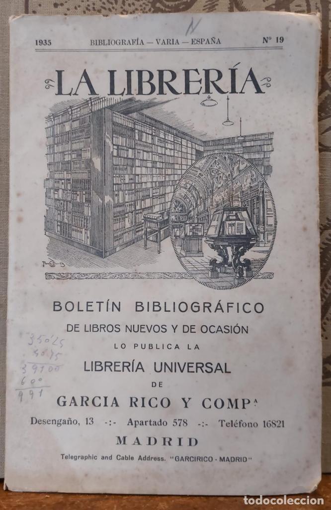 Libros: LA LIBRERIA. Boletin bibliogr&aacute;fico de libros nuevos y de ocasi&oacute;n. Lo publica la Libreria Universal