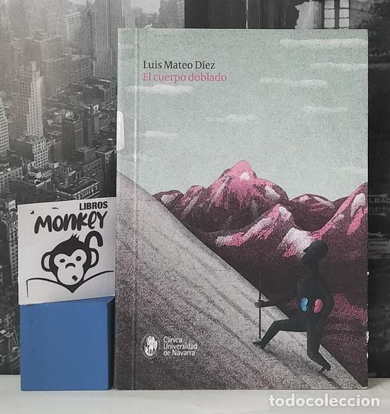Libros: El cuerpo doblado - Luis Mateo D&iacute;ez - Foto 1
