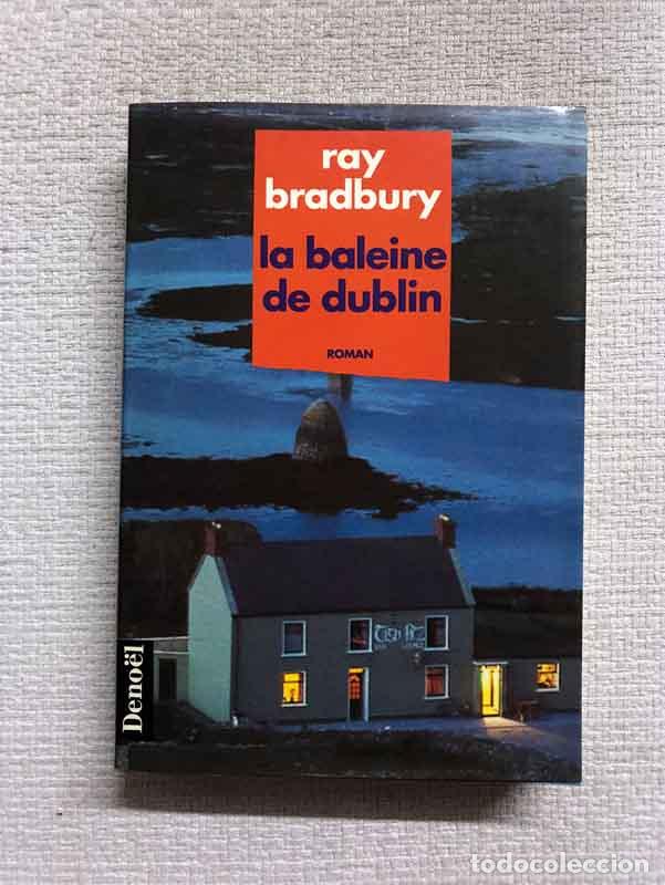 Libros: La baleine de Dublin - Ray Bradbury - Foto 1