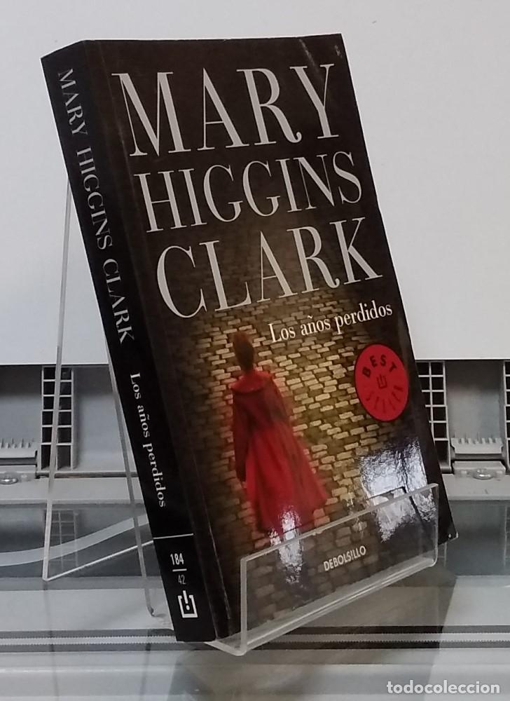 Libros: Los a&ntilde;os perdidos - Mary Higgins Clark - Foto 1