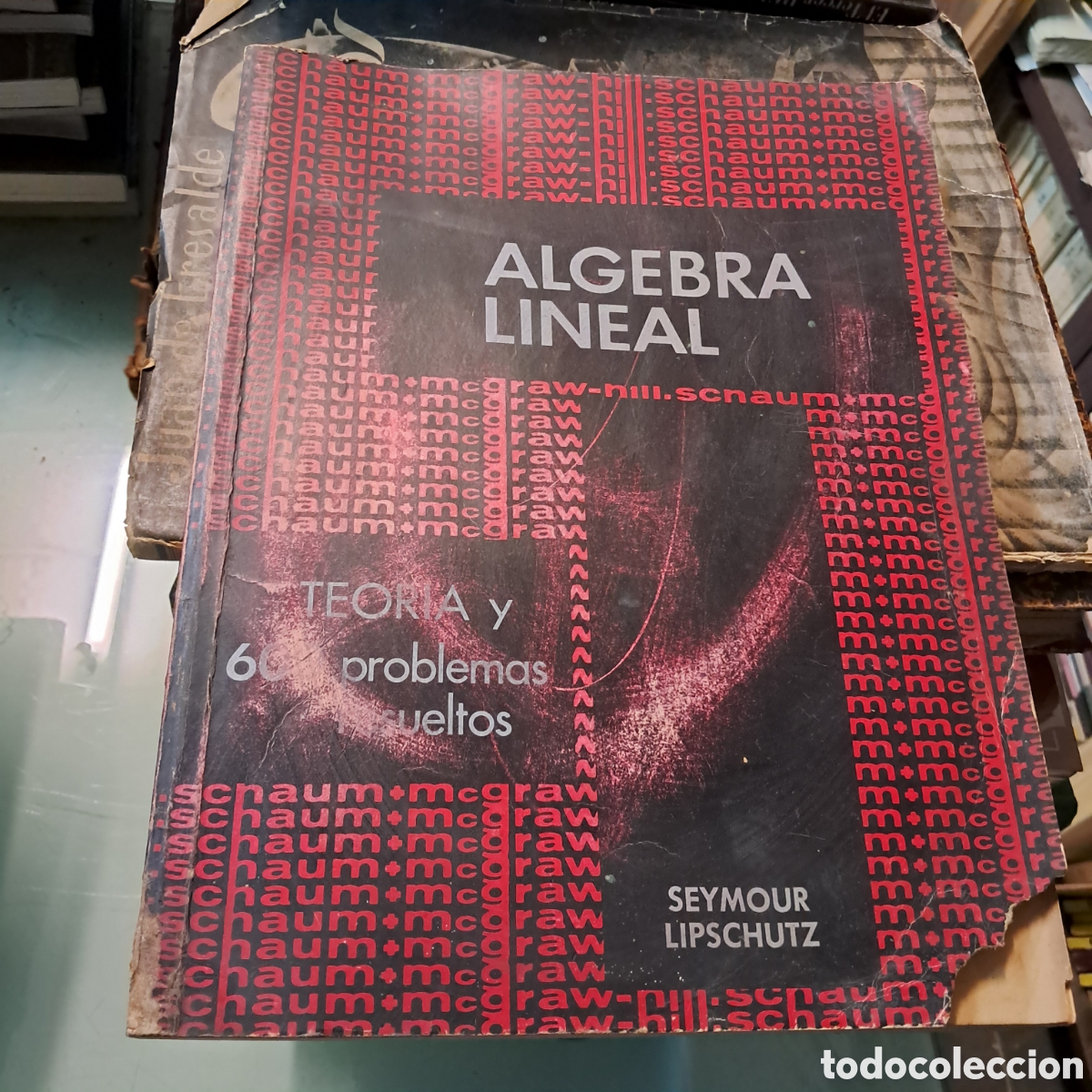 Libros: &Aacute;lgebra lineal, teor&iacute;a y problemas, Seymour Lipschutz - Foto 1