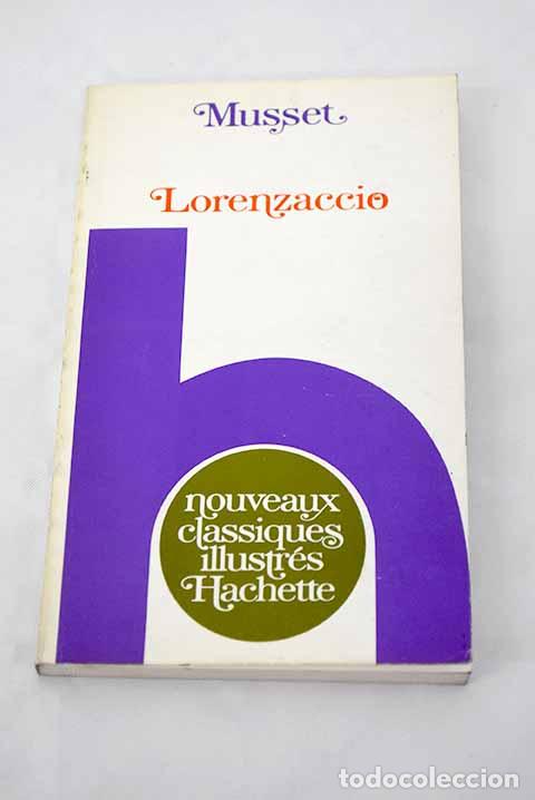 Libros: Lorenzaccio: Musset, Alfred de.- Musset, Alfred de - Foto 1