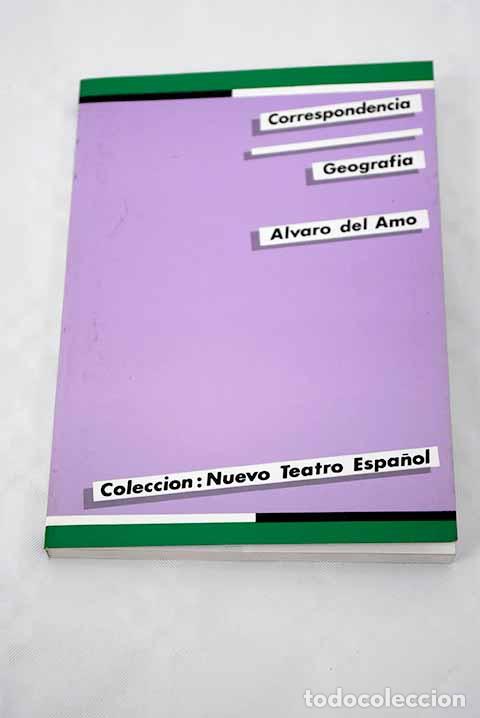 Libros: Correspondencia: Geograf&iacute;a.- Amo, &Aacute;lvaro del - Foto 1