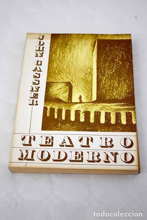 Libros: Teatro moderno: Gassner, John.- Gassner, John - Foto 1