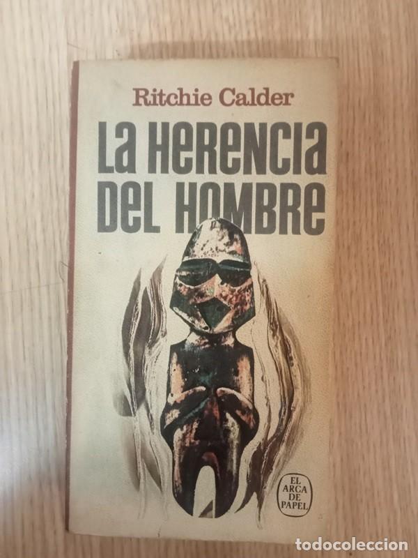 Libros: La Herencia del Hombre Ritchie Calder - Foto 1