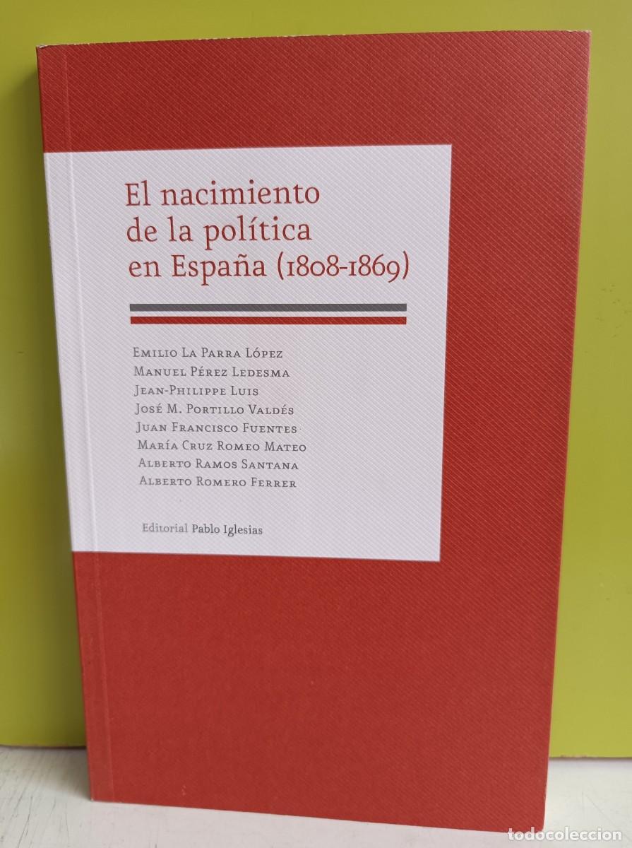 Libri di seconda mano: NACIMIENTO DE LA POLITICA EN ESPA&Ntilde;A(1808-1869 - VV.AA.,
