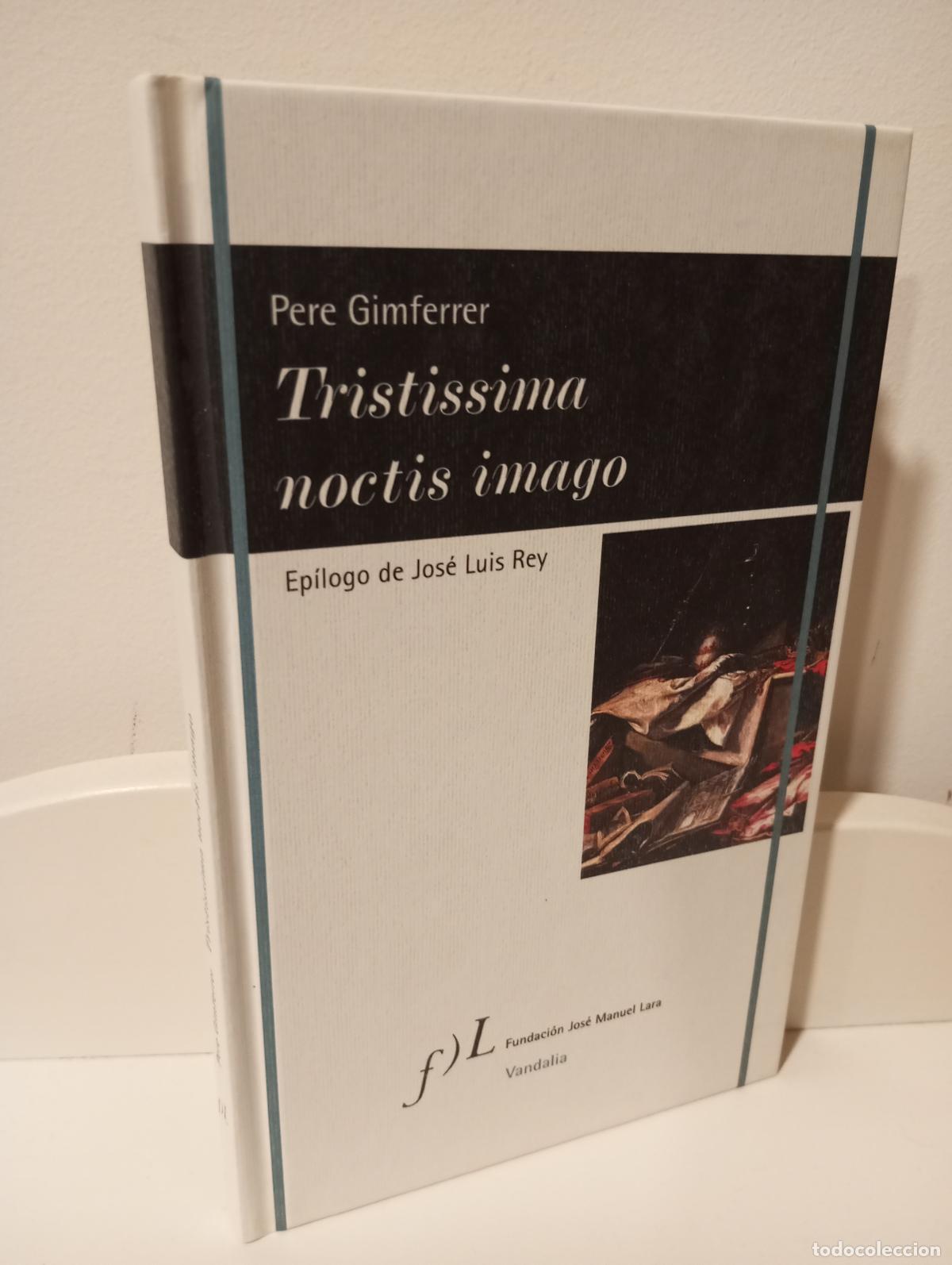 Libros: TRITISSIMA NOCTIS IMAGO - Gimferrer, Pere - Foto 1