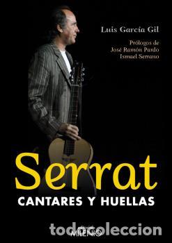 Libros: SERRAT CANTARES Y HUELLAS - GARCIA GIL, LUIS, - Foto 1