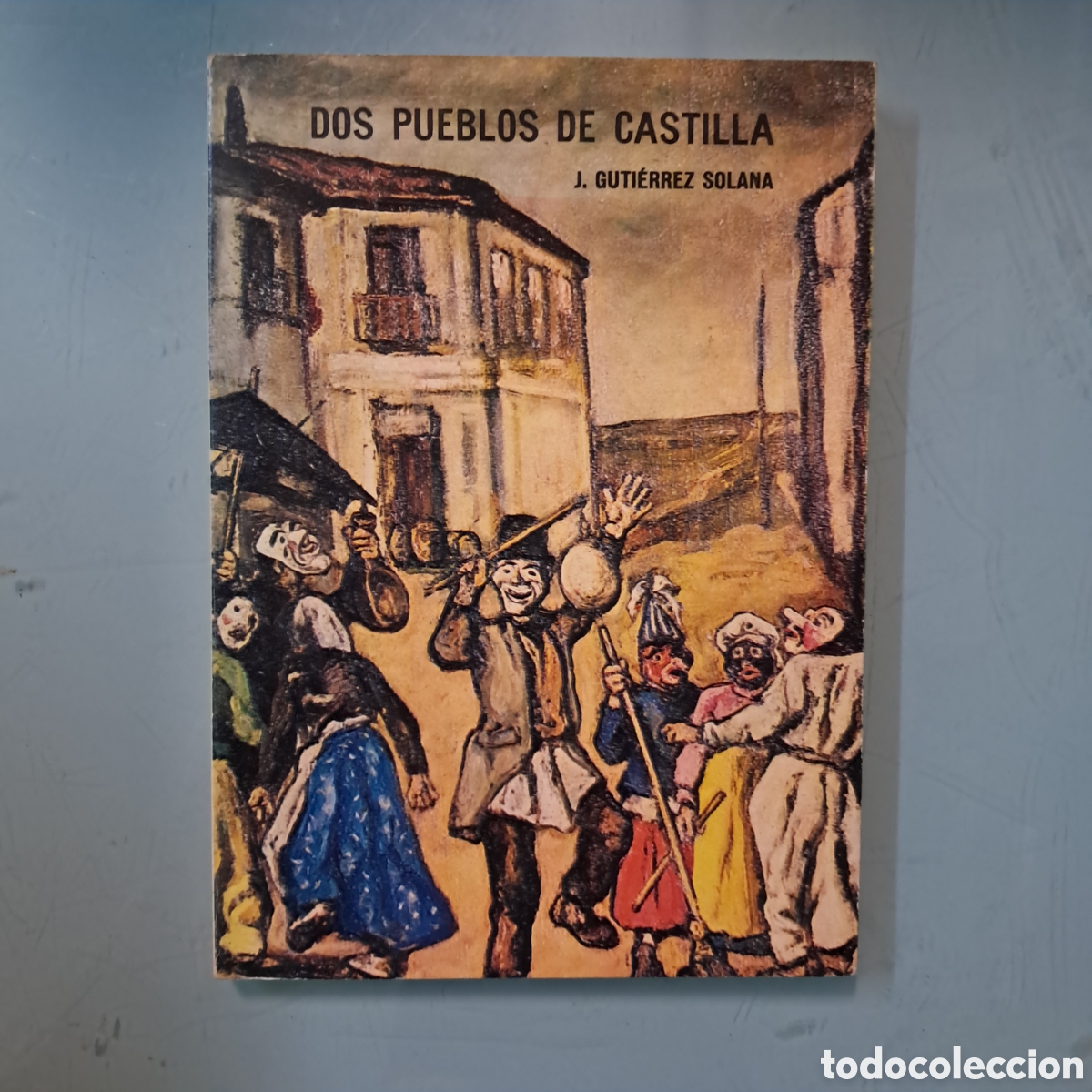Libros: Guti&eacute;rrez Solana, Dos pueblos de Castilla, - Foto 1