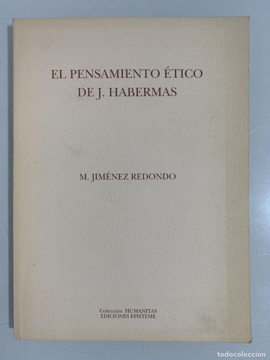 B&uuml;cher: EL PENSAMIENTO &Eacute;TICO DE J. HABERMAS - Manuel Jim&eacute;nez Redondo