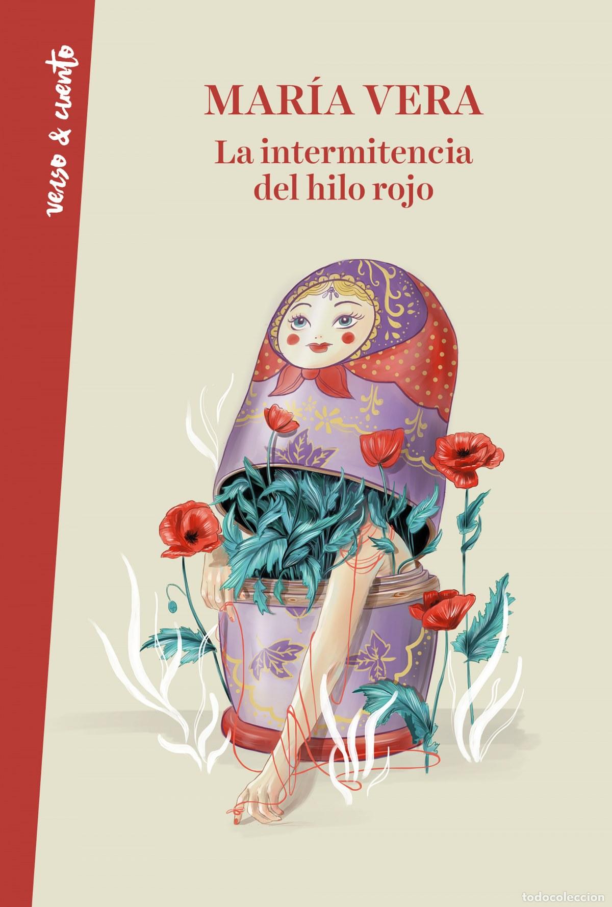 Libros: LA INTERMITENCIA DEL HILO ROJO - VERA, MAR&Iacute;A - Foto 1