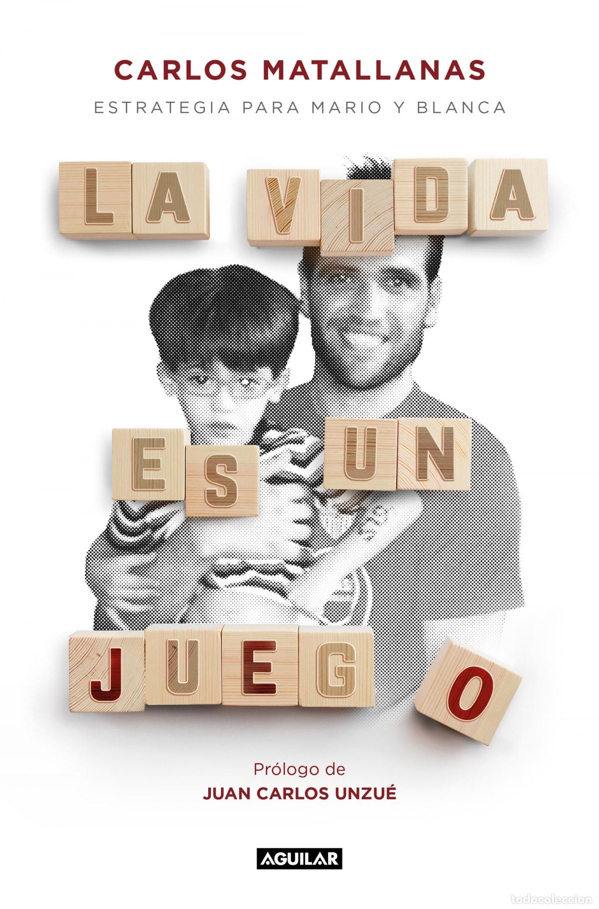 Libros: LA VIDA ES UN JUEGO - MATALLANAS, CARLOS - Foto 1